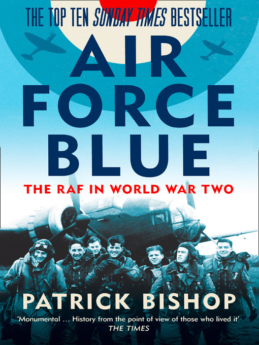 Title details for Air Force Blue by Patrick Bishop - Available